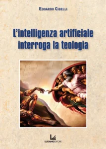 L’intelligenza artificiale interroga la teologia